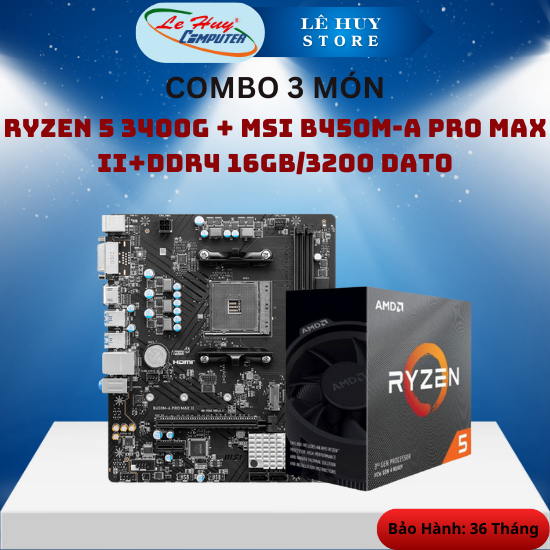 Combo RYZEN 5 3400G + MSI B450M-A PRO MAX II+DDR4 16Gb/3200 DATO - Hàng Chính Hãng