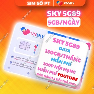 Sim 4G 5GB/Ngày VNSKY – SKY 5G89 – Gọi Nội Mạng <10p Miễn Phí – eSIM – Gia Hạn 89K/Tháng