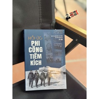 Sách –  Hồi Ức Phi Công Tiêm Kích - Anh hùng Lực lượng vũ trang nhân dân Lê Hải - WAKA