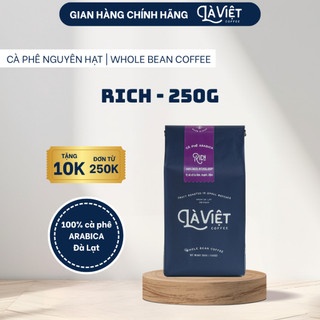  Cà Phê Nguyên Hạt LÀ VIỆT RICH 100% Arabica 250gr Vị sô-cô-la Đen Đậm. 