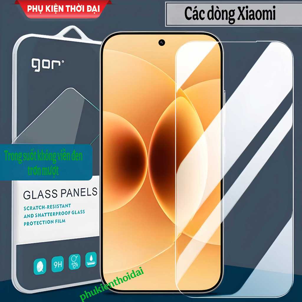 Cường lực Gor Xiaomi 17 Pro Max / 17 Ultra 13 / Xiaomi 14 / Mi 9 / 15 / 15T Pro trong suốt trơn mượt