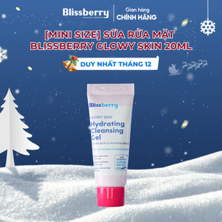   Mini Size  Sữa rửa mặt Blissberry Glowy Skin Hydrating Cleansing Gel 20ml 