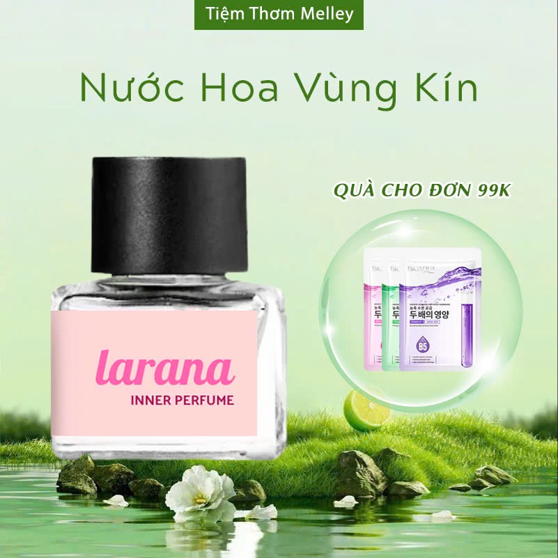 Nước hoa vùng kín Larana Inner Perfume – Giải pháp tạo hương thơm dịu nhẹ & tự tin mỗi ngày 5ml