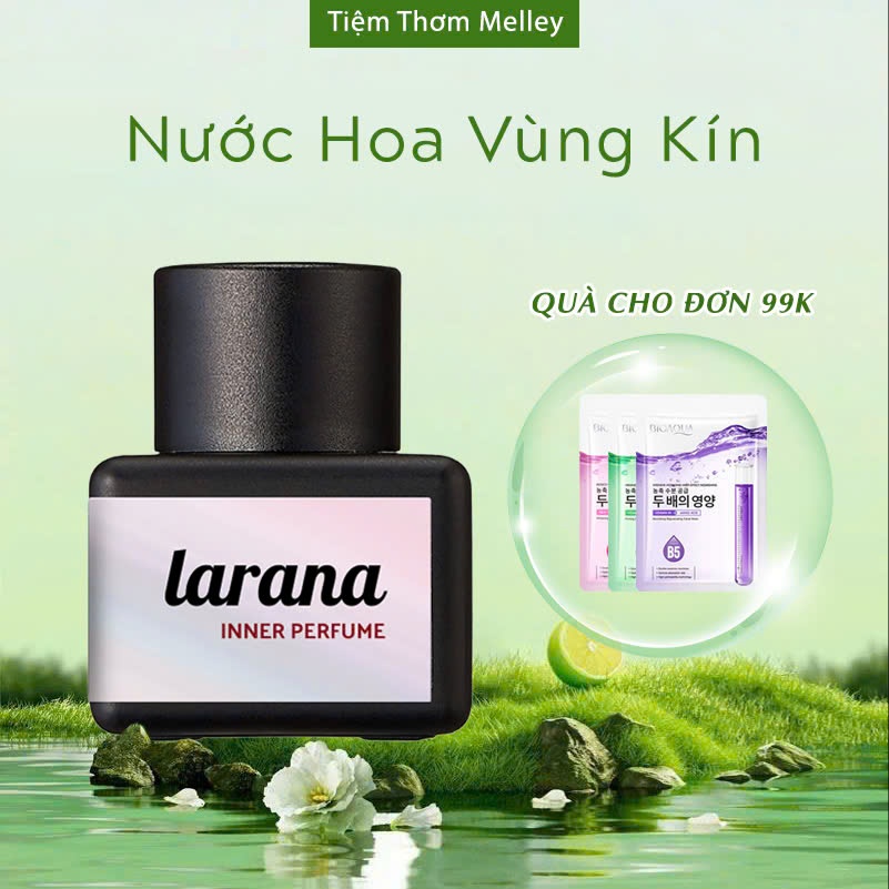 Nước hoa vùng kín Larana Inner Perfume – Giải pháp tạo hương thơm dịu nhẹ 5ml