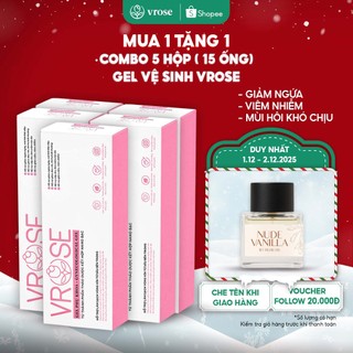  Combo chính hãng 5 hộp  15 ống  Gel phụ khoa Nano VROSE - Làm sạch vùng kín kháng khuẩn thành phần lành tính 
