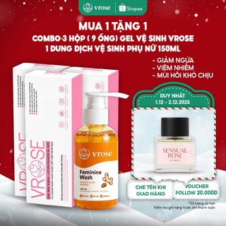  Combo 3 hộp  9 ống  Gel phụ khoa VROSE + Dung dịch vệ sinh Nano nghệ - Làm sạch vùng kín kháng khuẩn 