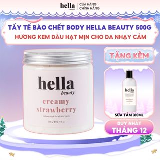  Tẩy tế bào chết body kem dâu Hella Beauty 500g giúp làm sạch sâu hỗ trợ dưỡng sáng da 