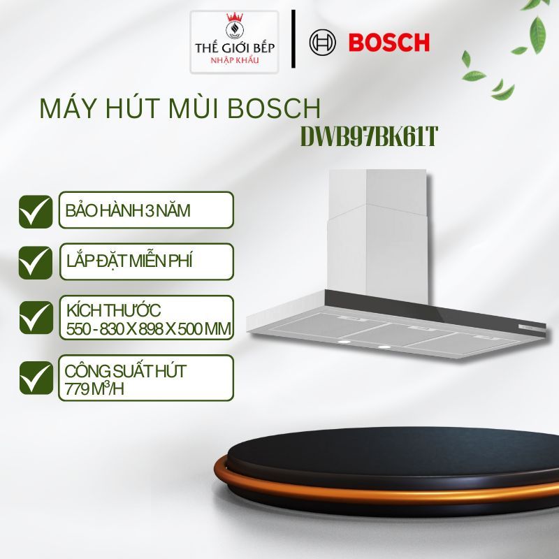 Máy Hút Mùi Bosch DWB97BK61T – Áp Tường 90cm – Công Suất 779m³/h – 3 Tốc Độ – Nhập Khẩu Thổ Nhĩ Kỳ