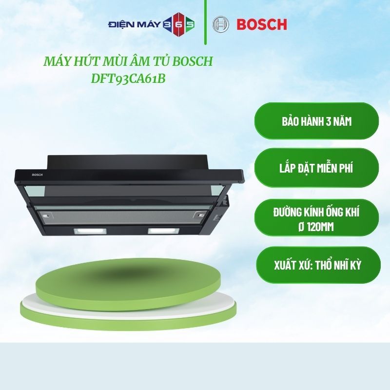 Máy Hút Mùi Âm Tủ Bosch DFT93CA61B – Công Suất 310m³/h – Độ Ồn Thấp 58–69dB – Lọc Mùi Hiệu Quả