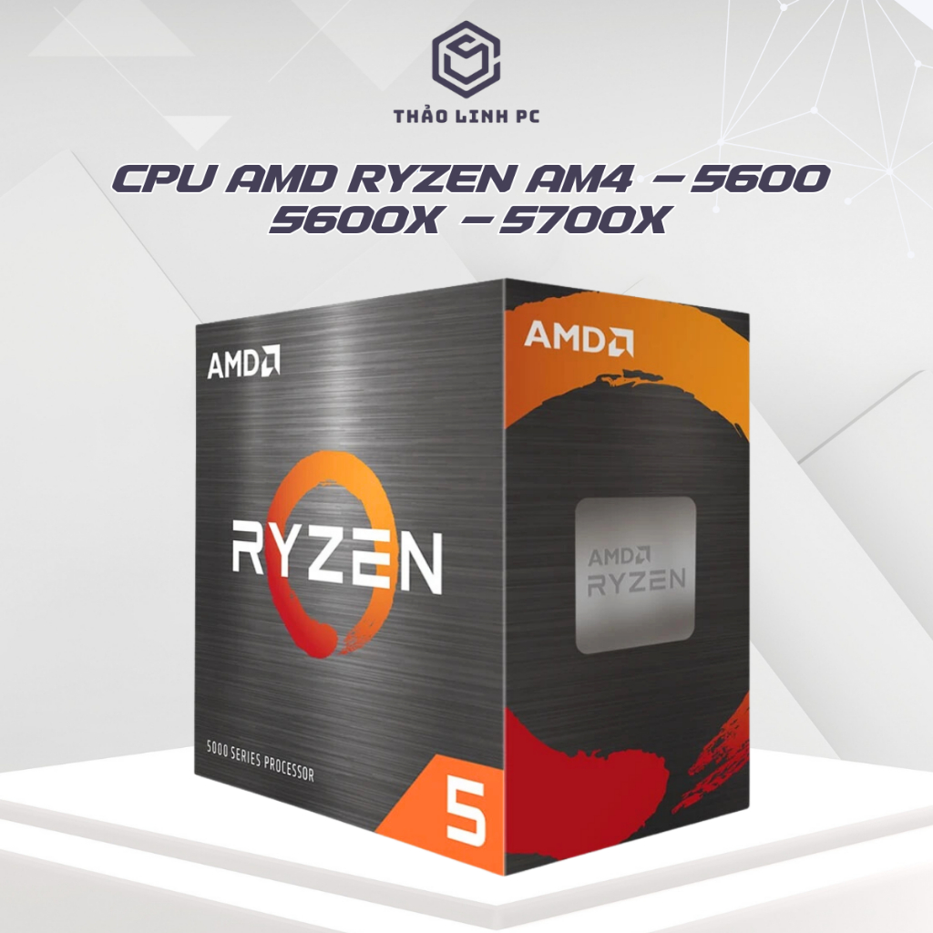 CPU AMD Ryzen AM4 5600 5600X 5600GT 5700X tray new, hiệu năng ổn định, gaming tốt