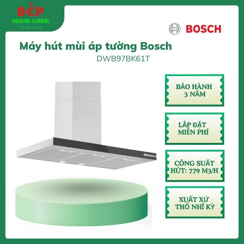 Bosch DWB97BK61T – Máy Hút Mùi Áp Tường 90cm – Hút Mạnh 779m³/h – 3 Tốc Độ Thường + Booster