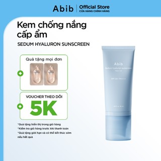  Kem chống nắng cấp ẩm Abib Sedum Hyaluron Sunscreen Watery tube SPF 50+ PA++++ 50ml 