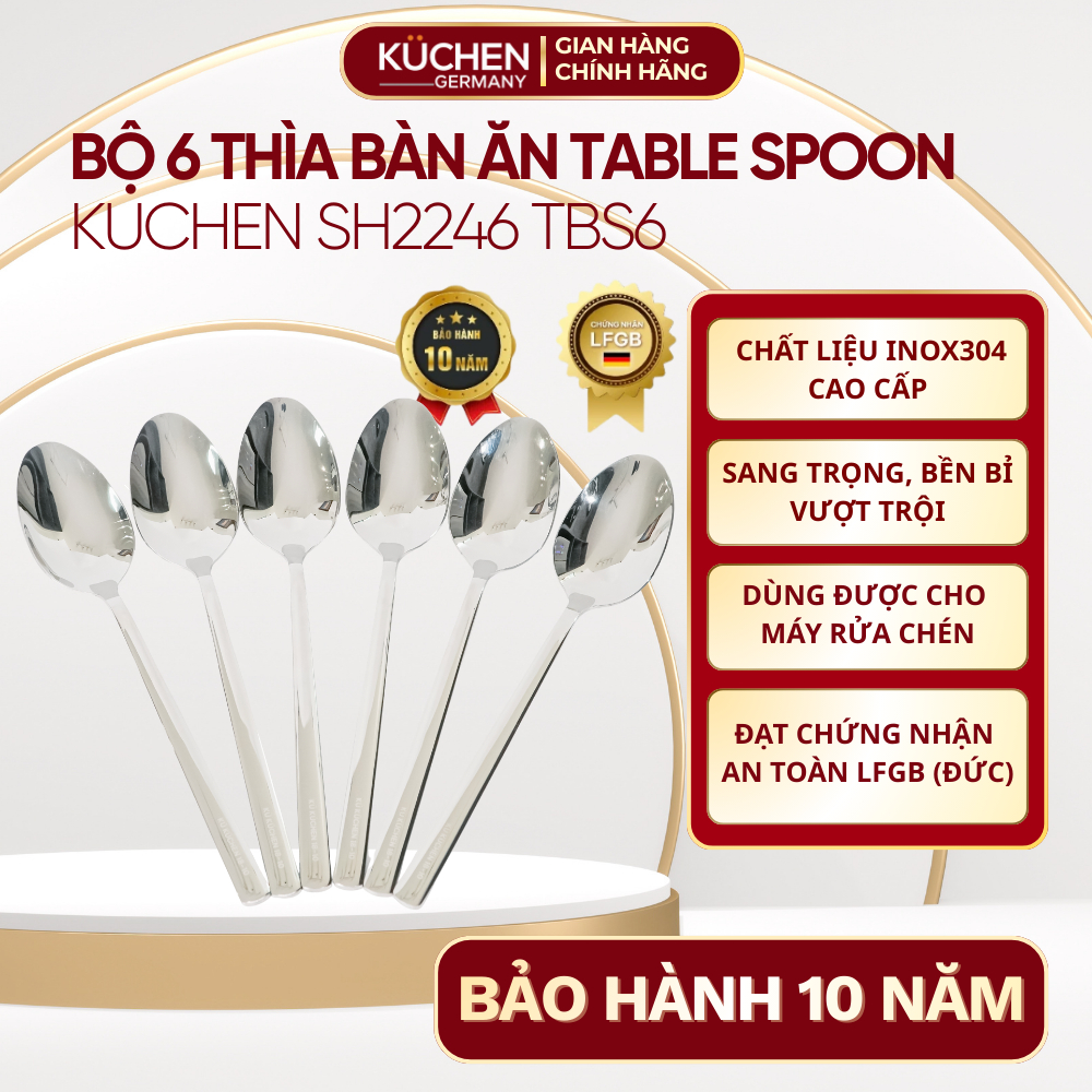 (CHÍNH HÃNG) BỘ 6 THÌA ĂN CƠM TABLE SPOON KUCHEN SH2246 TBS6 - BẢO HÀNH 10 NĂM
