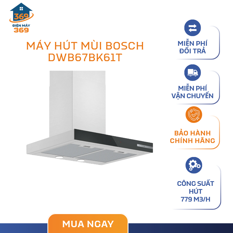 Máy Hút Mùi Gắn Tường Bosch DWB67BK61T – Lưới Lọc Kim Loại – Than Hoạt Tính Khử Mùi – SMC