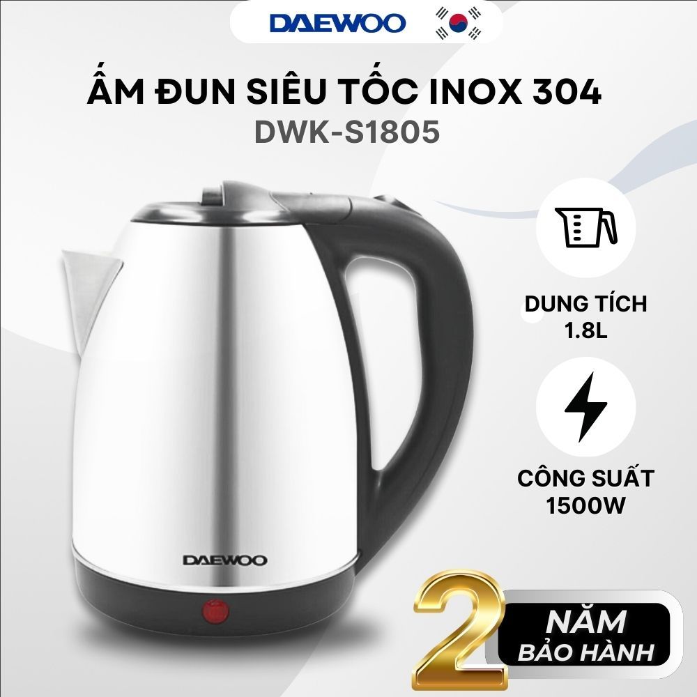 Ấm Siêu Tốc Inox 304 Daewoo 1.8L DWK-S1805 đảm bảo an toàn công suất 1500W