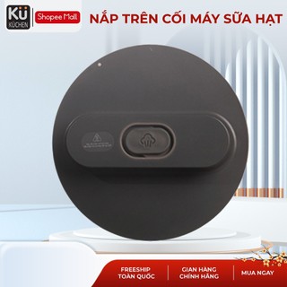 Phụ kiện máy sữa hạt đa năng KUCHEN KU DKS1281