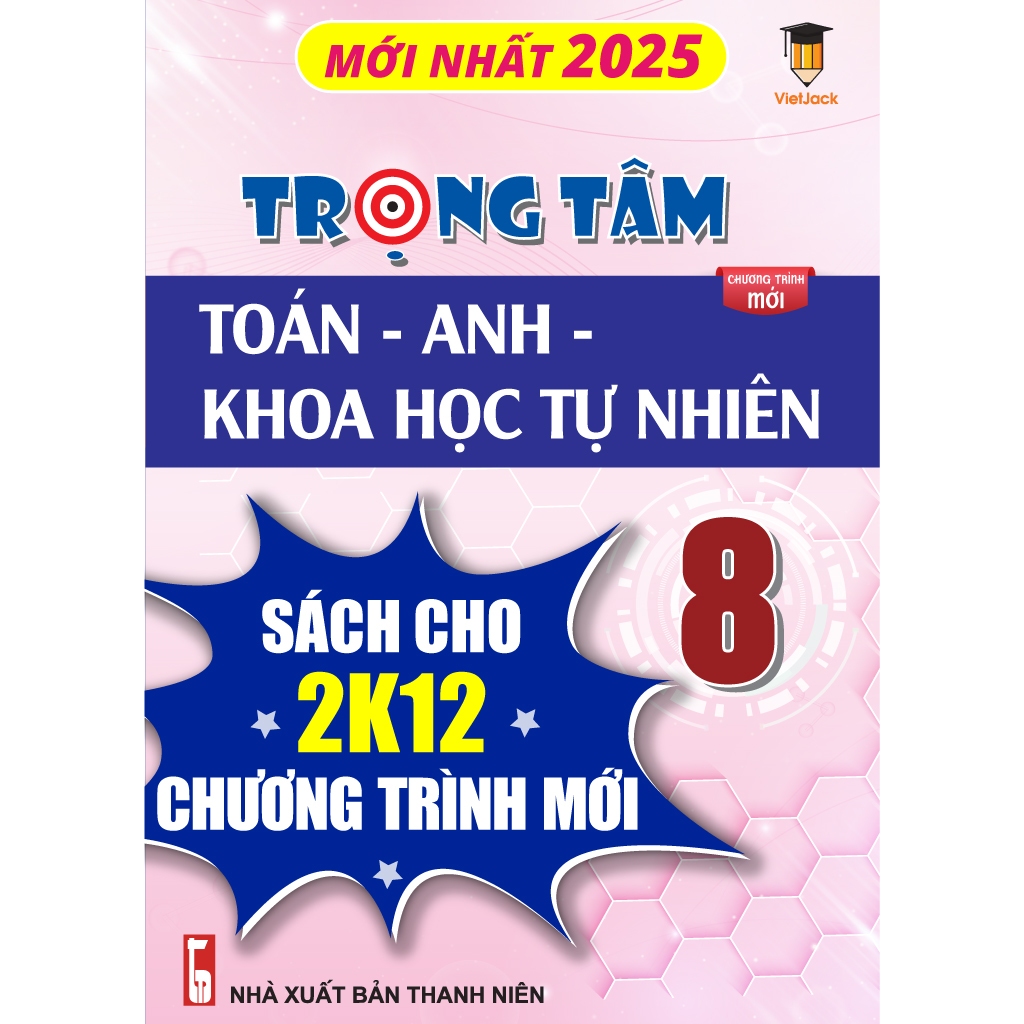 Trọng tâm Toán, Anh, KHTN lớp 8 cho cả 3 bộ Kết nối, Chân trời, Cánh diều VietJack - Sách 2026