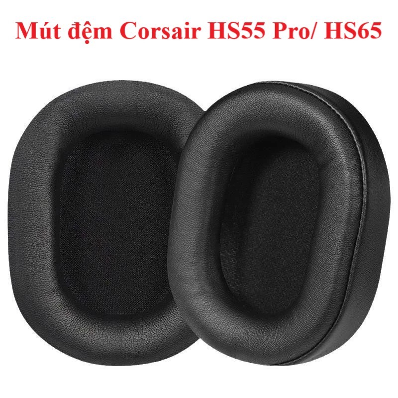 🔥 Mút Corsair HS65 / HS55 Pro - Cặp miếng đệm bọc thay thế cho Tai nghe Corsair HS55 Pro/ HS65