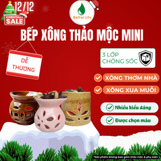  Bếp đốt xông thảo mộc bồ kết mini đốt nến than Better Life nhiều loại gốm sứ đất nung lò niêu nồi 