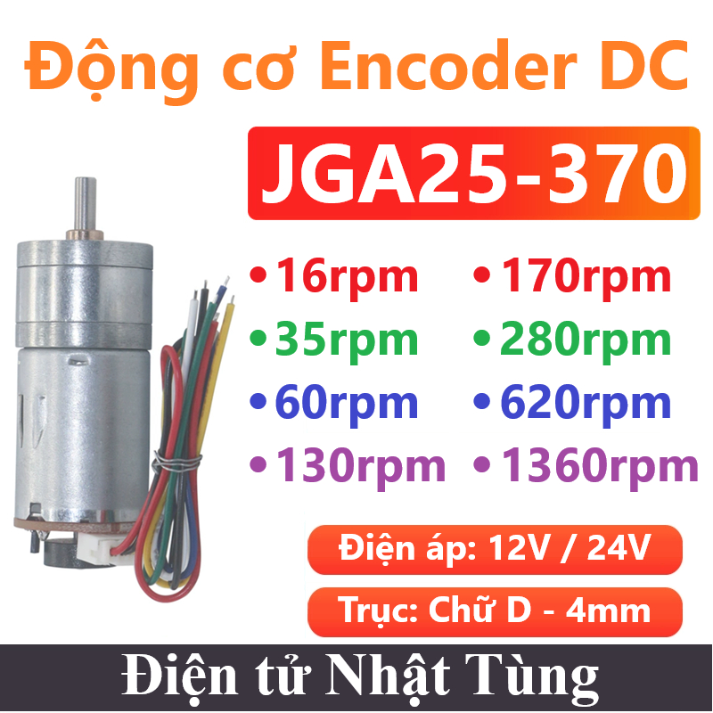 ĐỘNG CƠ ENCODER JGA25-370 12V 60RPM + 130RPM + 280RPM + 620RPM + 1360RPM, DC GIẢM TỐC