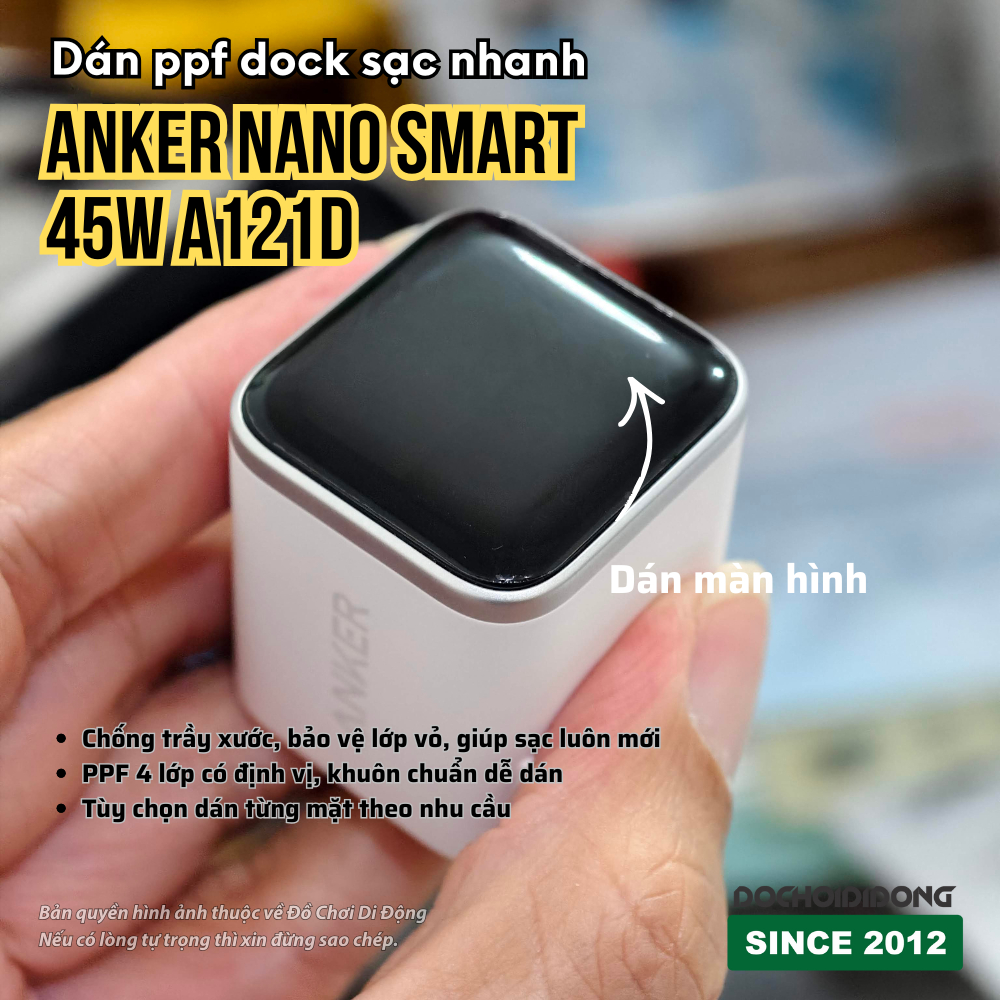 Dán PPF Chống Trầy Xước Củ Sạc Anker Nano Smart 45W A121D màn hình, body