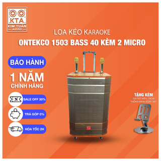  Loa kéo karaoke ONTEKCO 1503 PRO kết nối Bluetooth Bass 40cm kèm 2 Micro UHF 3 đường tiếng hát karaoke gia đình 