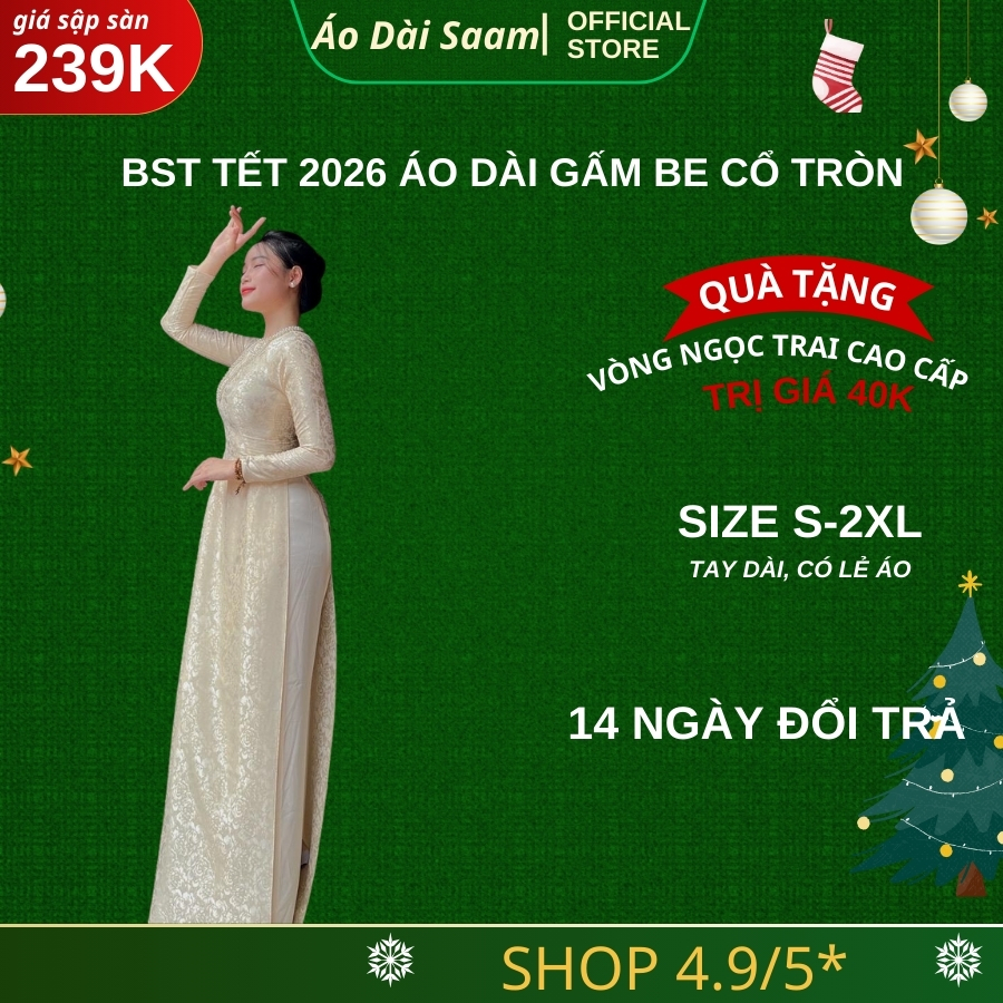 Áo dài gấm be truyền thống cổ tròn,cổ V Áo dài saam thiết kế tà dài tay dài Tết 2026
