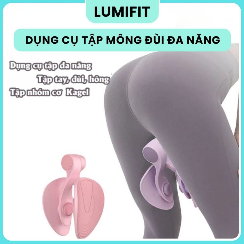Dụng Cụ Tập Mông Đùi LumiFit Kegel Đa Năng – Siết Mông, Săn Đùi Trong, Tập Cơ Hông Tại Nhà Gym Yoga