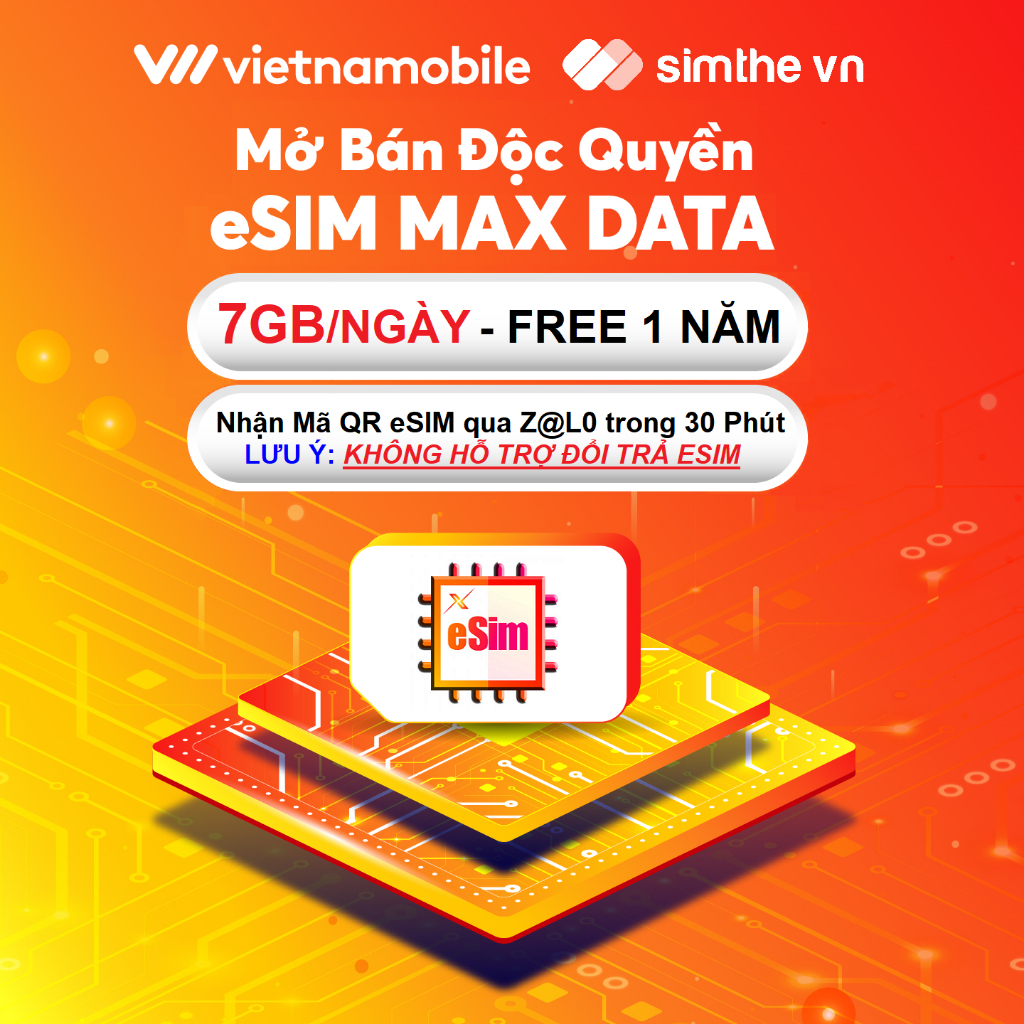 [NHẬN ESIM TRONG 30P] ESIM 4G Vietnamobile Data 7GB/Ngày + FREE Nội Mạng. Trọn Gói 1 Năm Không Nạp T