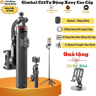  Gimbal C22 Chống Rung Điện Thoại Máy Ảnh 360 Xoay Tự Động Theo Người Tripod Livestream Quay Video Hello Store 