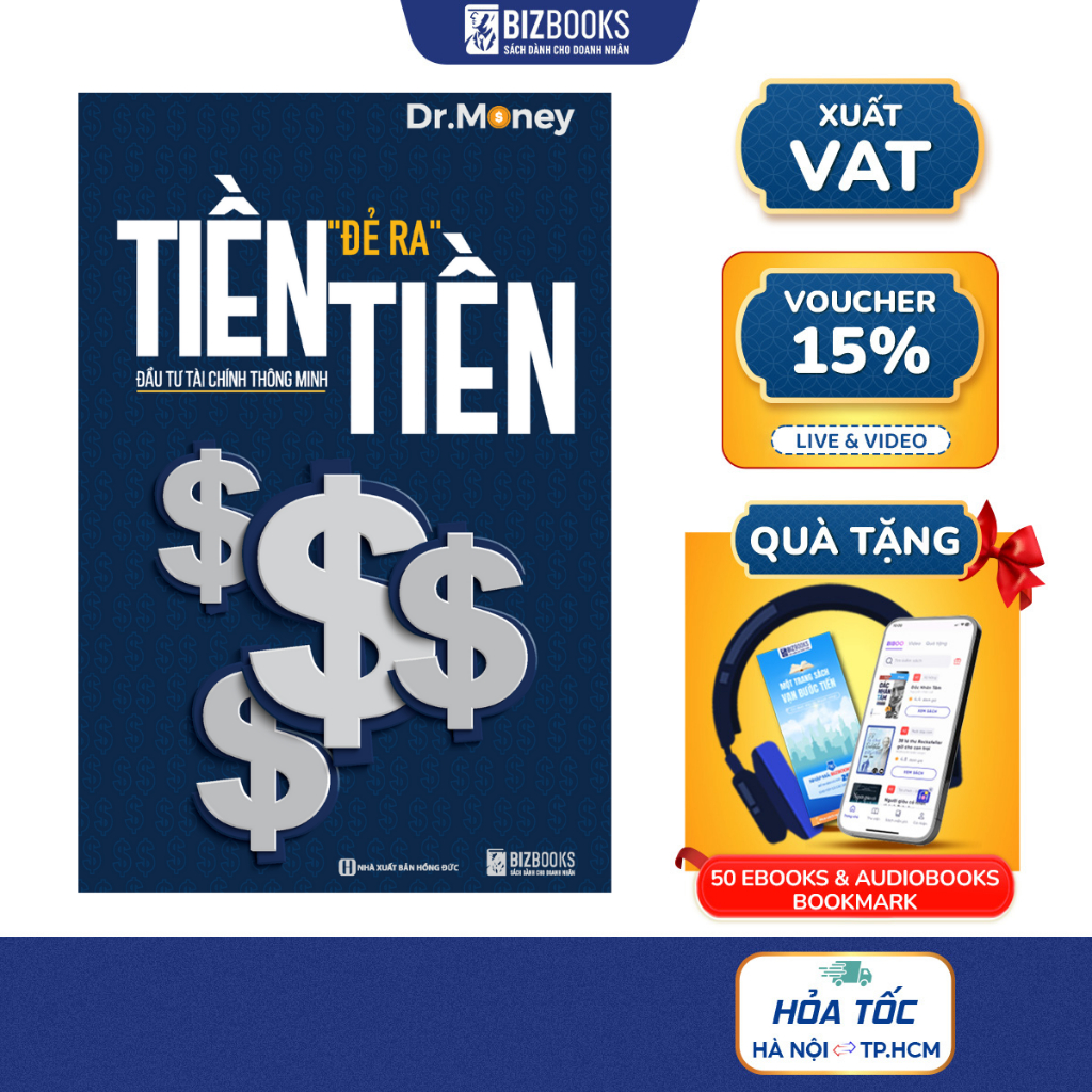 Sách Tiền Đẻ Ra Tiền: Đầu Tư Tài Chính Thông Minh | Làm Chủ Dòng Tiền & Tự Do Tài Chính | Bizbooks