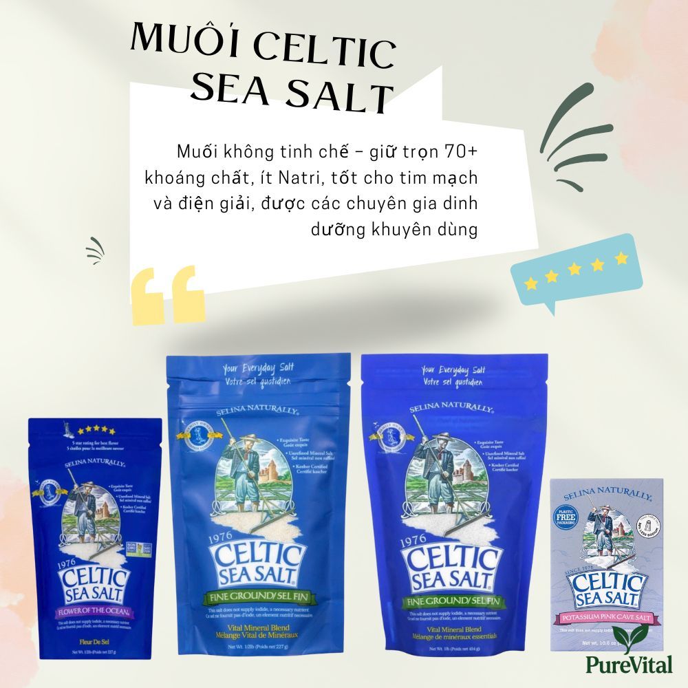 Muối biển Celtic Sea Salt – Lựa Chọn Tự Nhiên Cho Sức Khỏe & Ẩm Thực Hiện Đại
