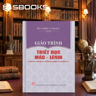  Sách - Giáo Trình Triết Học Mác Lênin  Dành Cho Bậc Đại Học Hệ Không Chuyên Lý Luận Chính Trị  - SBOOKS 