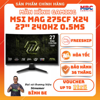  Màn hình Gaming MSI MAG 275CF X24  27" Full HD 240Hz 0.5ms VA Cong  - New - Bảo hành 36 tháng 