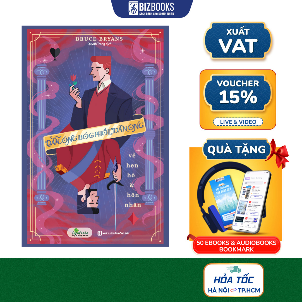 Sách hay Bizbooks - Đàn ông bóc phốt đàn ông về hẹn hò và hôn nhân