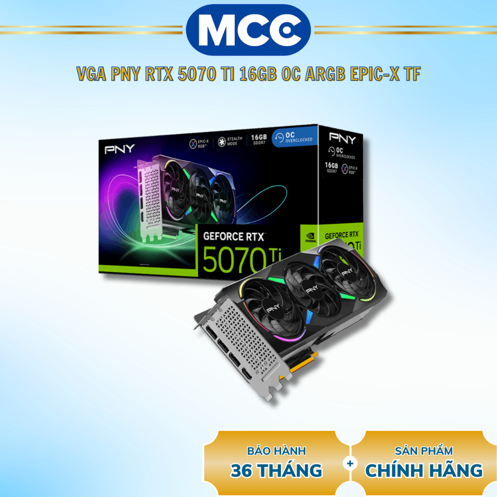 VGA PNY RTX 5070 Ti ARGB EPIC-X RGB OC Triple Fan