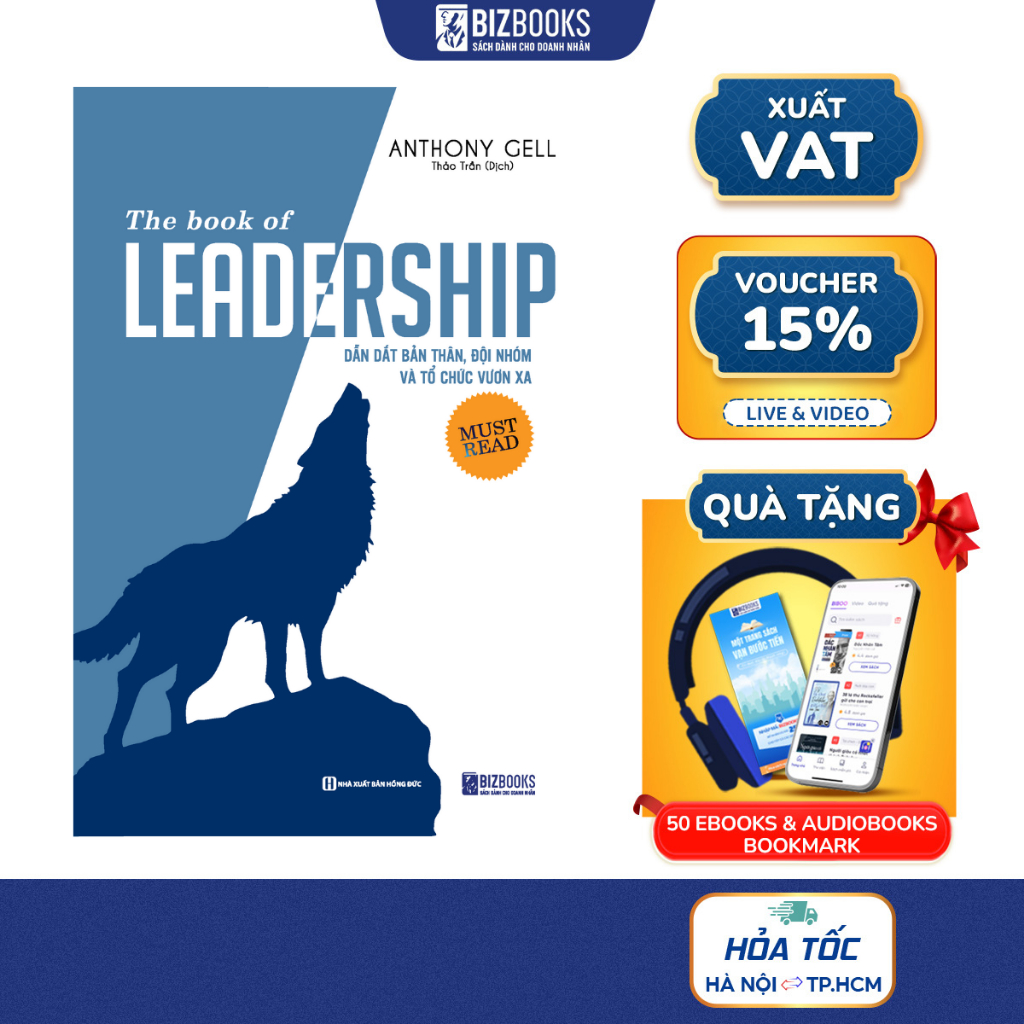 The Book Of Leadership - Dẫn Dắt Bản Thân Đội Nhóm Và Tổ Chức Vươn Xa - Sách Hay Về Kỹ Năng Dẫn Dắt 