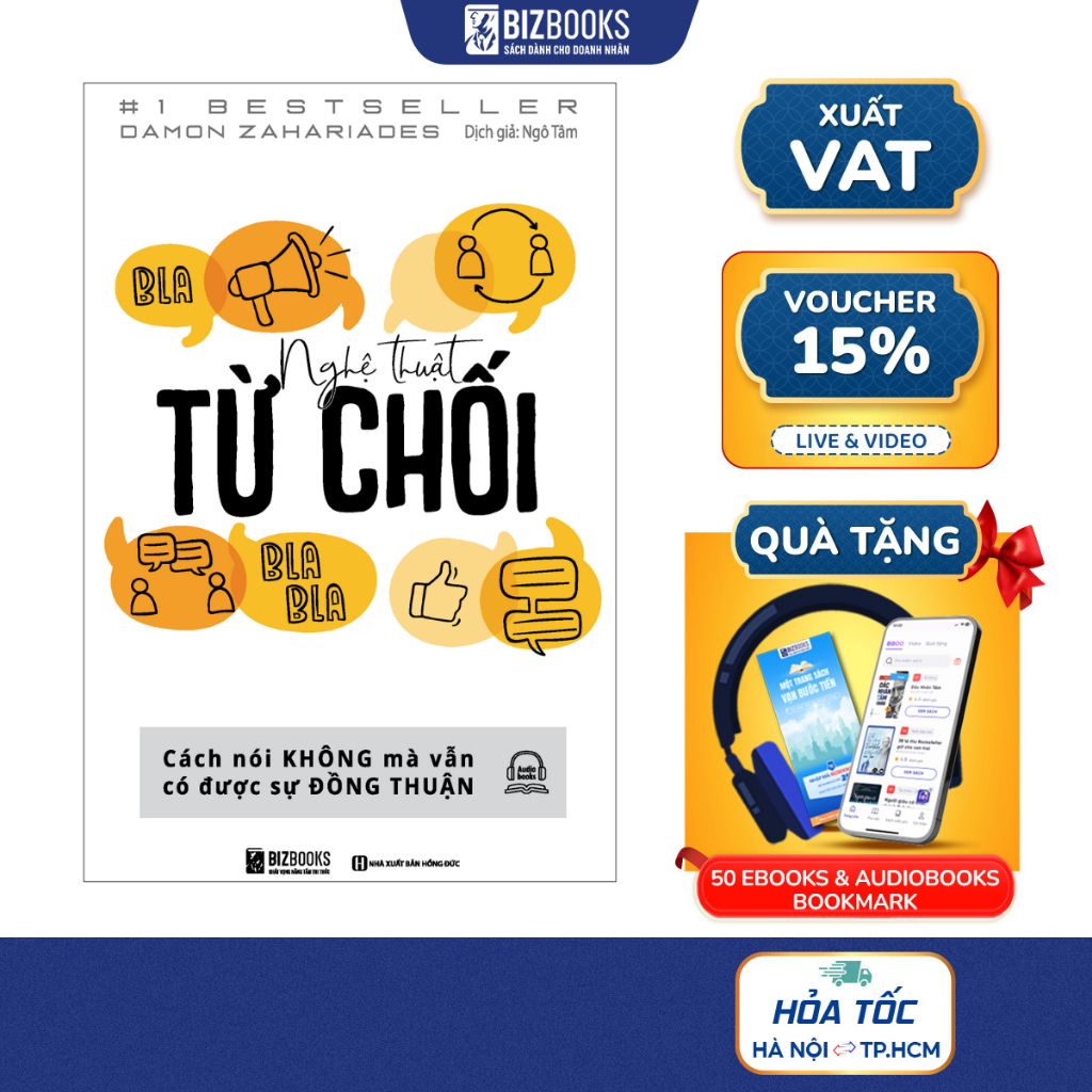 Nghệ Thuật Từ Chối - Cách Nói Không Mà Vẫn Có Được Sự Đồng Thuận - Sách Kỹ Năng Giao Tiếp