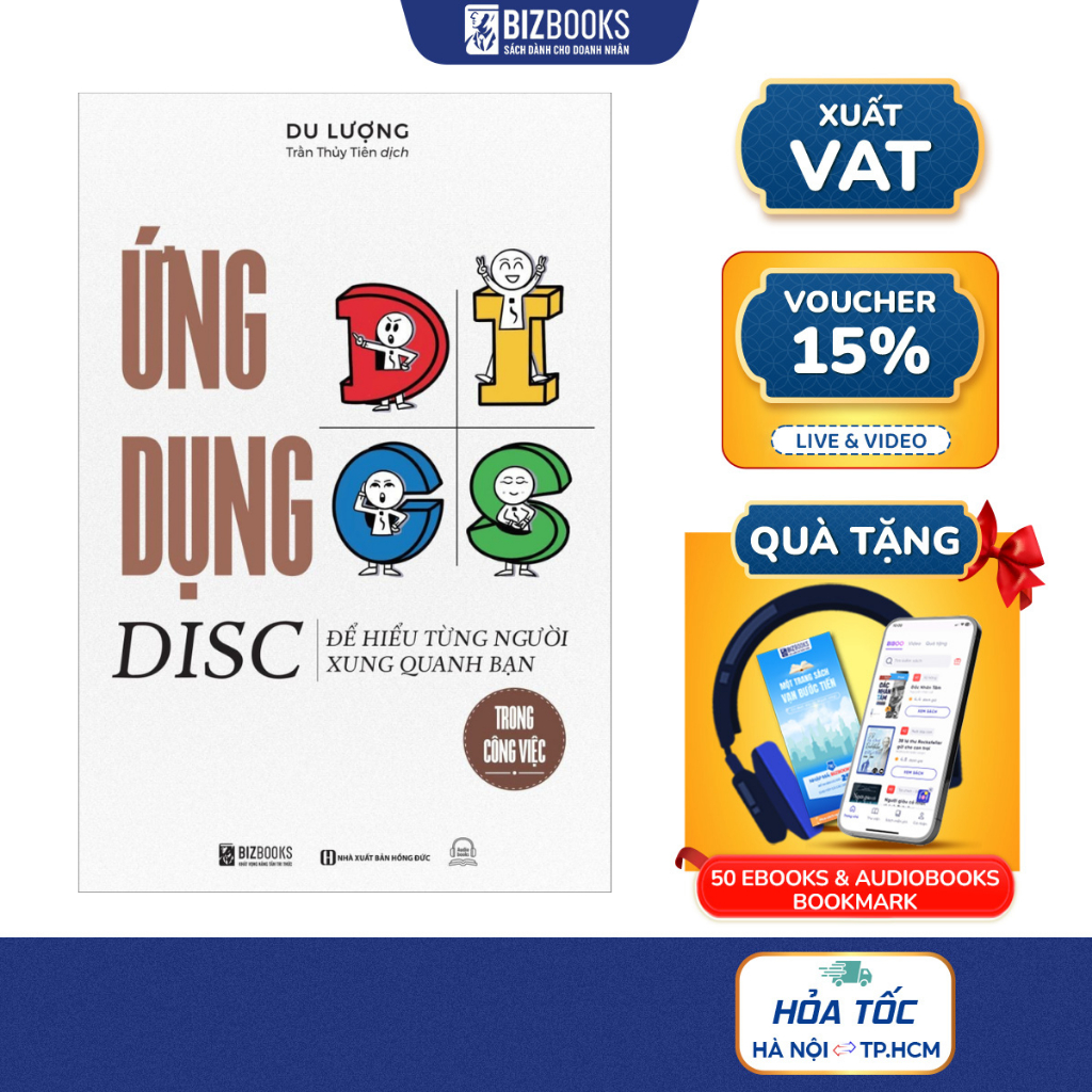 Sách Ứng Dụng DISC Để Hiểu Từng Người Xung Quanh Bạn Trong Công Việc - Bizbooks