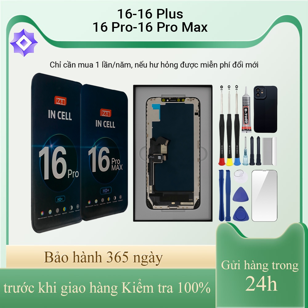 Màn hình ZY chính hãng tương thích với IP 16/16 Plus/16 Pro/16 Pro Max , Bảo hành 12T