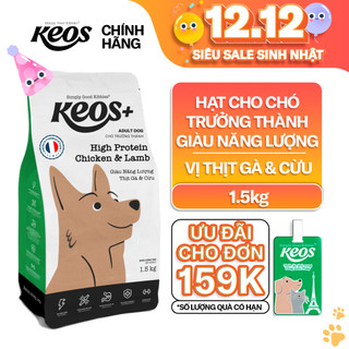  Thức ăn hạt bổ sung năng lượng cho chó Keos+ vị Thịt Gà & Cừu –High Protein L-Carnitine 400g–1,5kg  