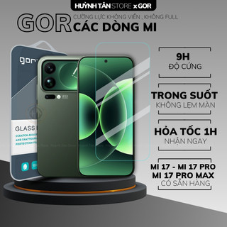  Kính cường lực mi 17 pro max 15 15t 14t 14 13t 13 12t 11t 11 lite trong suốt KHÔNG FULL MÀN hãng GOR 