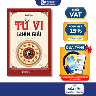 Sách Tử Vi Luận Giải Thấu Hiểu Đời Người – Hiểu Mình Để Sống Vững Vàng | Khai Mở Vận Mệnh – Giải Mã Cuộc Đời