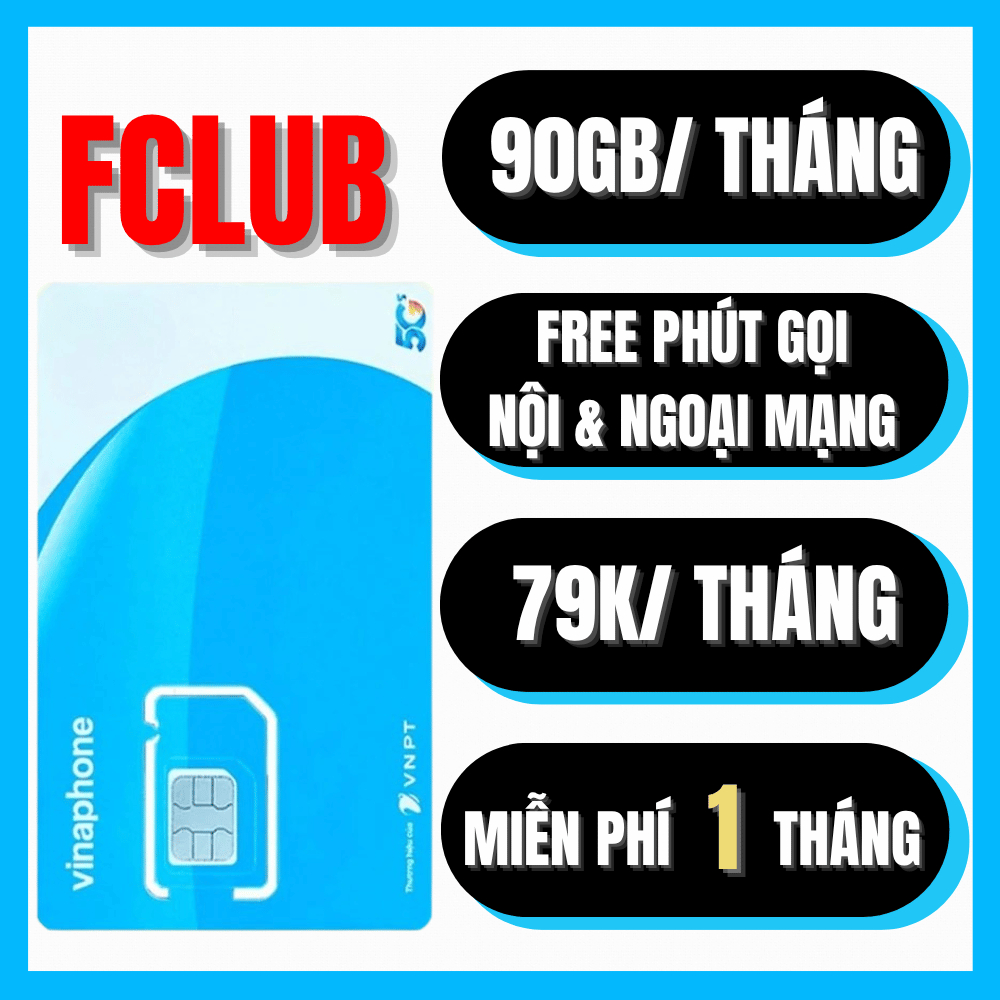 Sim Vinaphone 4G/5G Ưu Đãi 3GB/NGÀY (90Gb/Tháng) + Free Gọi Cả Năm Không Cần Nạp FCLUB