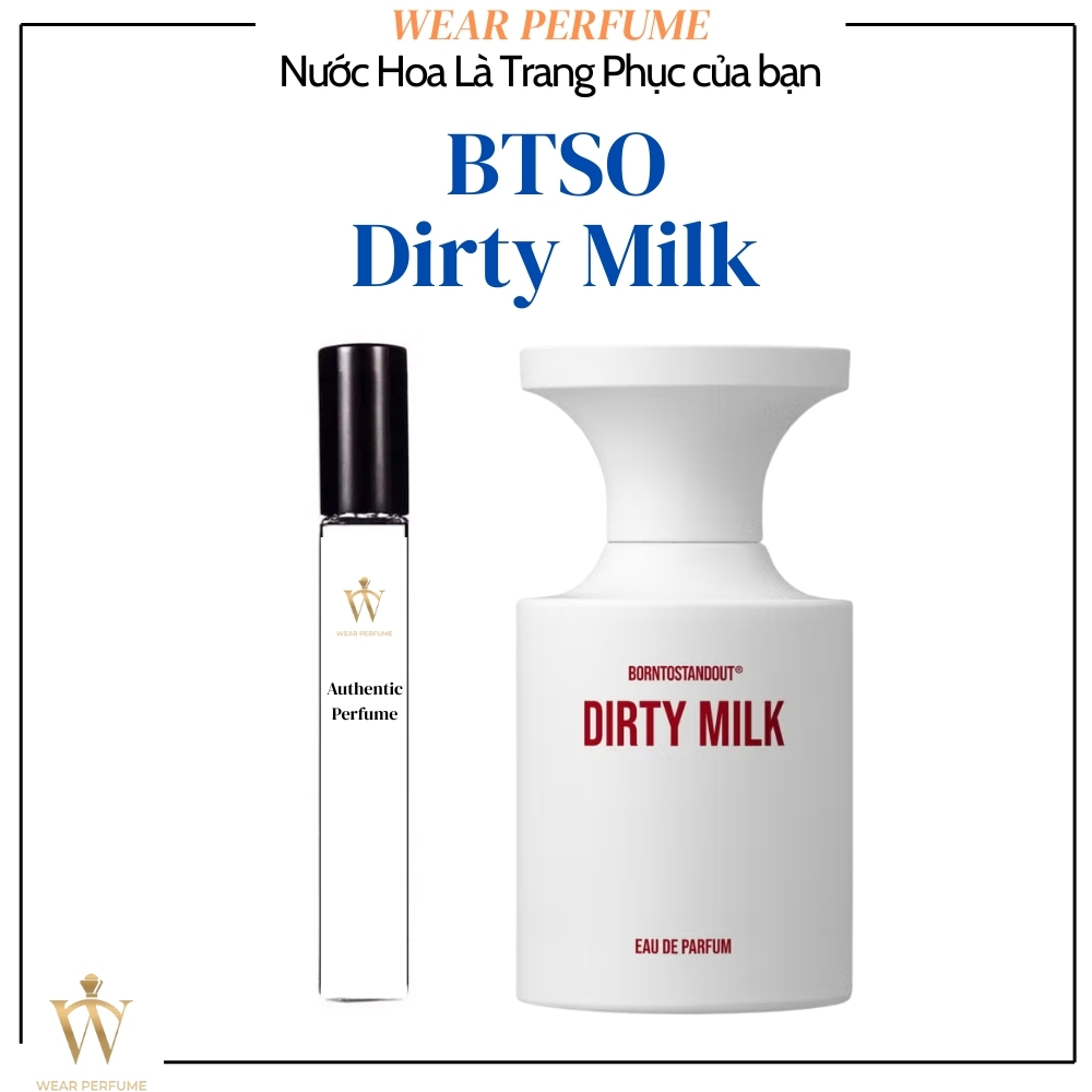 [Mẫu thử] - 10ML Nước hoa unisex BTSO Dirty Milk - Wear Perfume