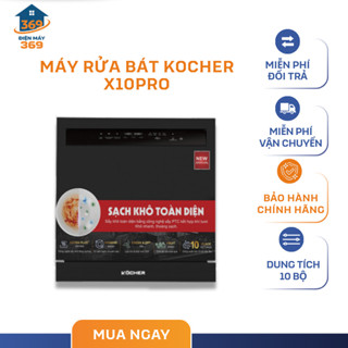 Máy Rửa Bát Kocher X10PRO – Dung Tích 10 Bộ, Sấy Độc Lập Linh Hoạt, Diệt Khuẩn UV Hiệu Quả Cao – SMC