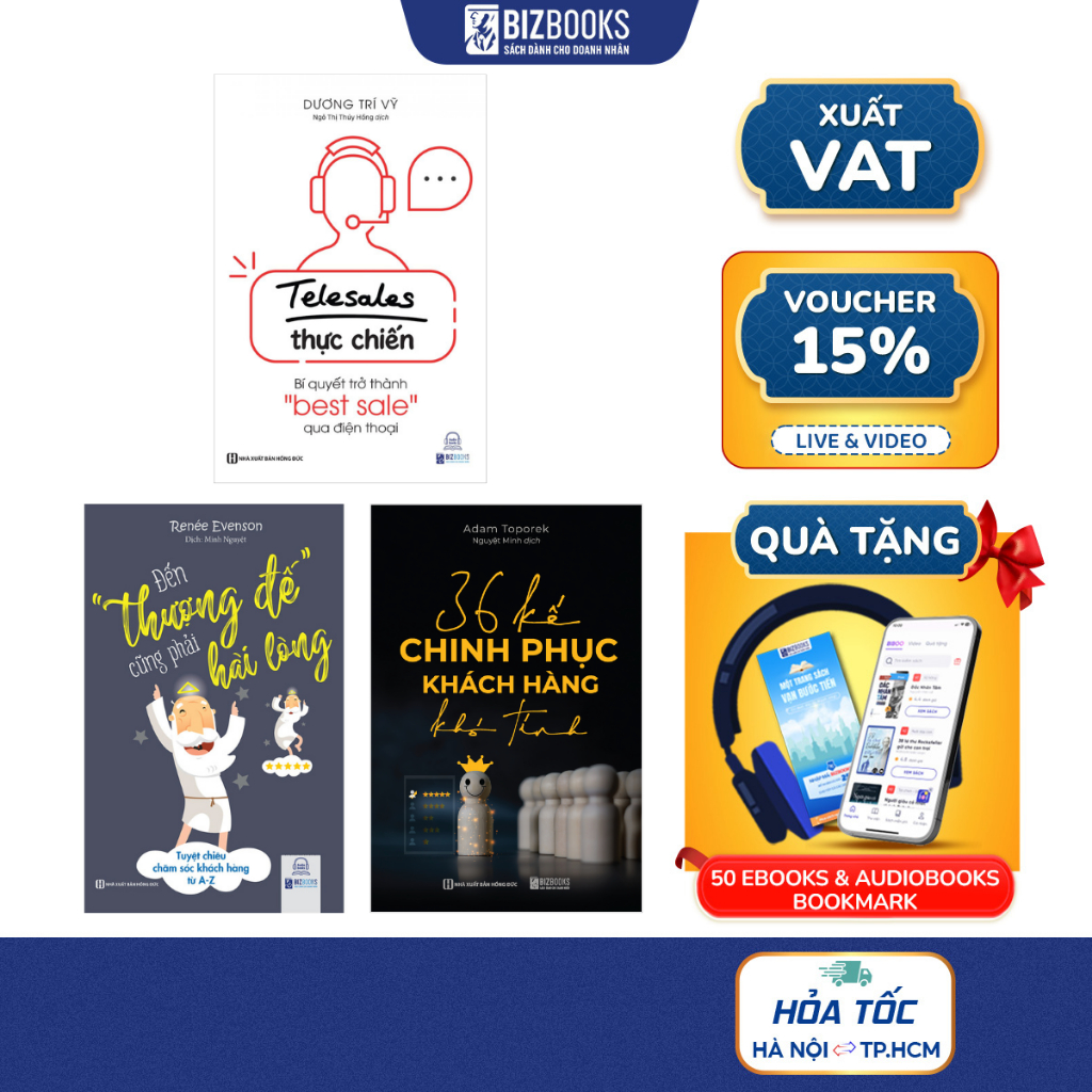 Sách 36 kế chinh phục khách hàng khó tính, Telesale thực chiến,Đến thượng đế cũng phải hài lòng Tuyệ