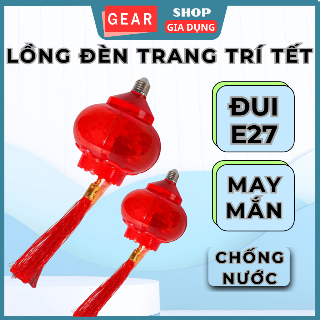 Bóng led tết E27 GEARSHOP lồng đèn treo trang trí ngay tết lễ hội