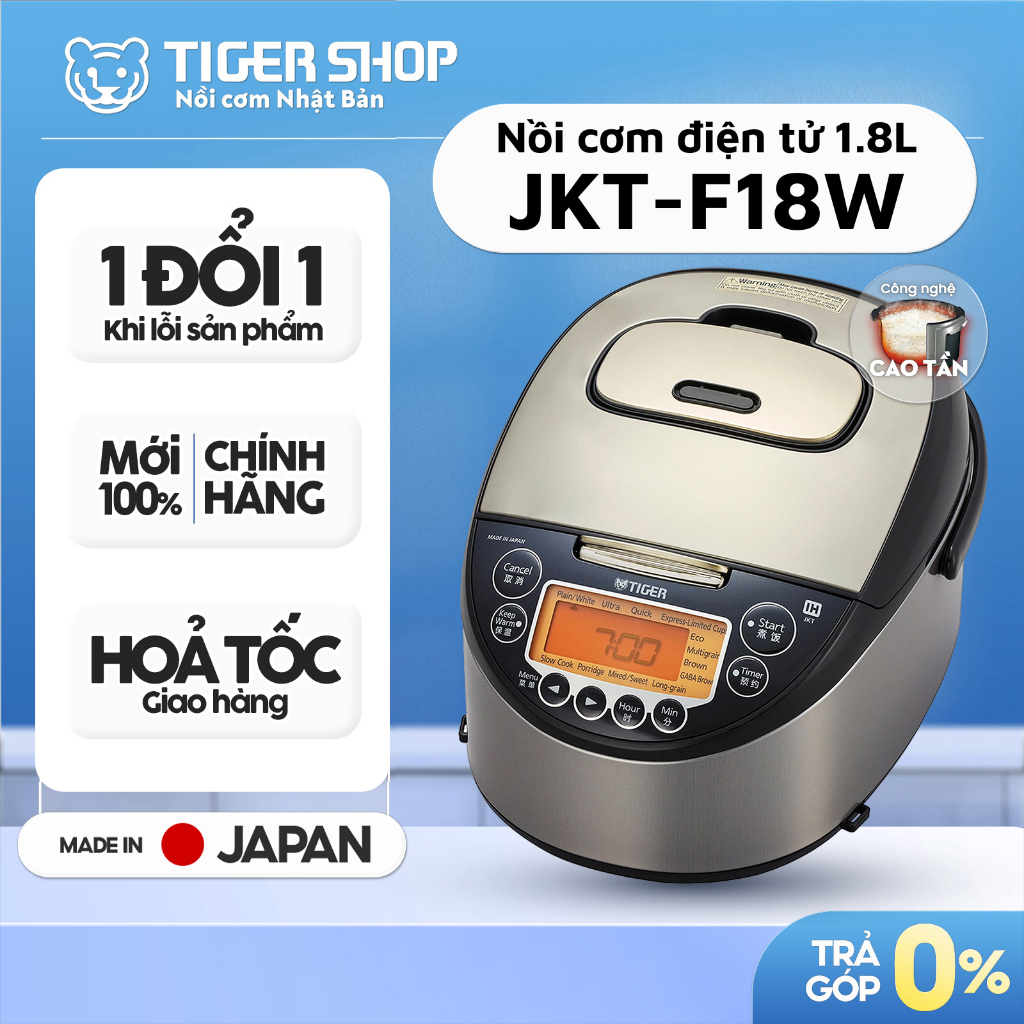 Nồi Cơm Điện Tử Cao Tần TIGER JKT-F18W 1.8 Lít [Có Hỏa Tốc - CHÍNH HÃNG]