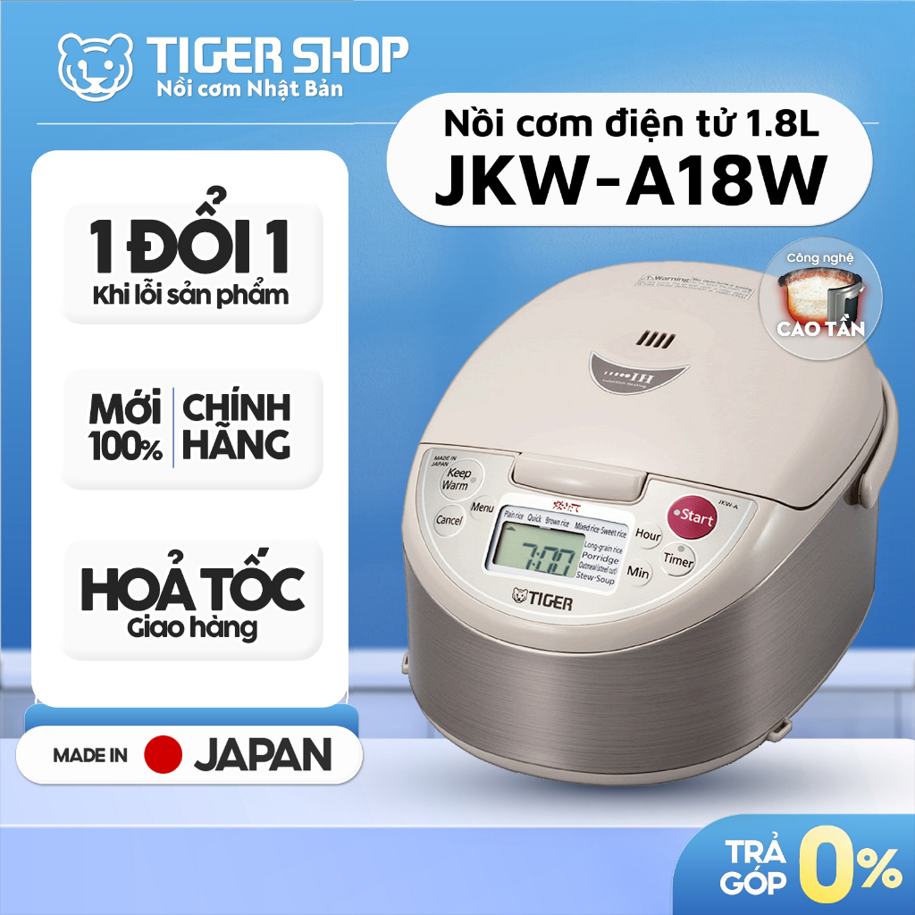 Nồi Cơm Điện Tử Cao Tần TIGER JKW-A18W 1.8 Lít [Có Hỏa Tốc - CHÍNH HÃNG]